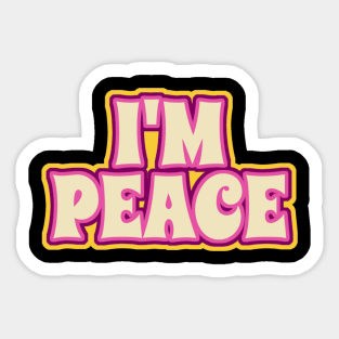 I come in peace - im peace Sticker